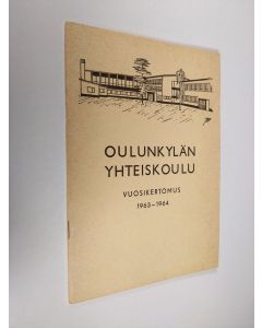 käytetty teos Oulunkylän yhteiskoulu vuosikertomus 1963-1964