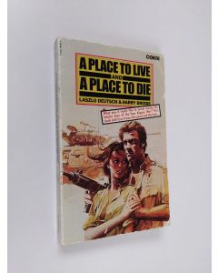 Kirjailijan Harry Brodie & Laszlo Deutsch käytetty kirja A Place to Live and a Place to Die