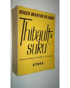 Kirjailijan Roger Martin du Gard käytetty kirja Thibault'n suku 4-6