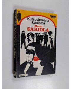 Kirjailijan Mauri Sariola käytetty kirja Kutsuvieraana kuolema