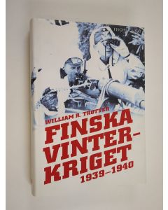 Kirjailijan William R. Trotter käytetty kirja Finska vinterkriget 1939-1940