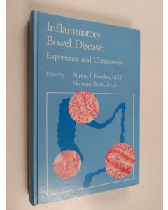 Kirjailijan Burton Korelitz käytetty kirja Inflammatory Bowel Disease : Experience and controversy
