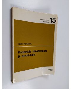Kirjailijan Pertti Virtaranta käytetty kirja Karjalaisia sananlaskuja ja arvoituksia