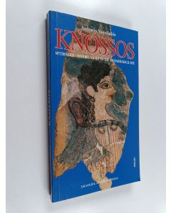 Kirjailijan Antonis Vassilakis käytetty kirja Knossos - Mythology-history : Guide to the Archaeological Site