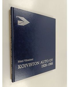 Kirjailijan Matti Viitaniemi käytetty kirja Koiviston Auto oy 1928-1988 : Karjalan Koivistolta alansa suuryritykseksi