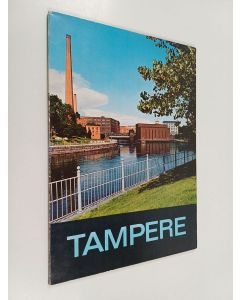 käytetty kirja Tampere : sinisten järvien kaupunki = en pärla mellan blånande sjöar = a pearl in a setting of azure lakes = die Perle inmitten blauer Seen