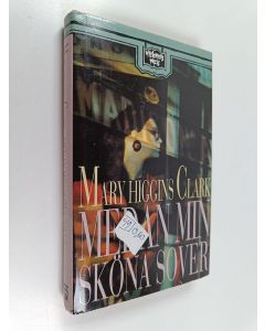 Kirjailijan Mary Higgins Clark käytetty kirja Medan min sköna sover