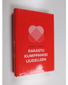 Kirjailijan Andrew G. Marshall käytetty kirja Rakastu kumppaniisi uudelleen : seitsemän askelta parempaan parisuhteeseen