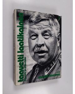 Kirjailijan Martti Sinerma käytetty kirja Taavetti Laatikainen : legenda jo eläessään