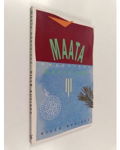 Kirjailijan Ville Auvinen käytetty kirja Maata näkyvissä