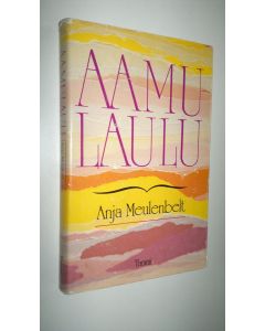 Kirjailijan Anja Meulenbelt käytetty kirja Aamulaulu