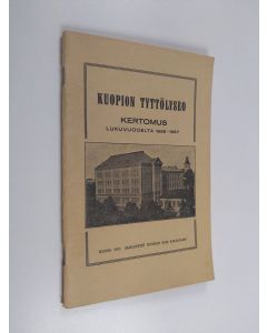 käytetty teos Kuopion tyttölyseo 1936-1937 : kertomus lukuvuodesta