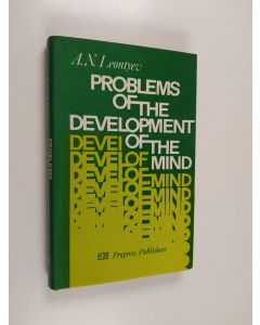 Kirjailijan Aleksej Nikolaevič Leont'ev käytetty kirja Problems of the development of the mind