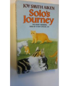 Kirjailijan Joy Smith Aiken käytetty kirja Solo's journey