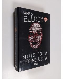 Kirjailijan James Ellroy käytetty kirja Muistoja pimeästä