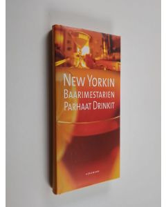 Tekijän Sally Ann Berk & George G. Wieser  käytetty kirja New Yorkin - baarimestarien parhaat drinkit