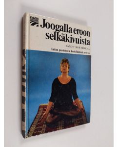 Kirjailijan Pandit Shiv Sharma käytetty kirja Joogalla eroon selkäkivuista