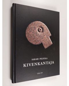 Kirjailijan Sakari Peltola käytetty kirja Kivenkantaja