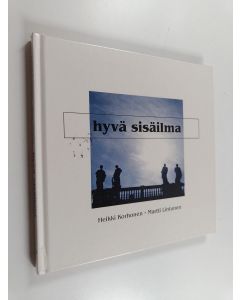 Kirjailijan Heikki Korhonen käytetty kirja Hyvä sisäilma