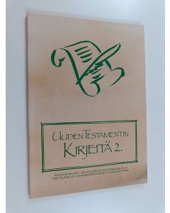 käytetty kirja Uuden testamentin kirjeitä 2, Käännösehdotukset: Paavalin kirje galatalaisille, Paavalin kirje kolossalaisille, Paavalin ensimmäinen kirje Timoteukselle, Paavalin toinen kirje Timoteukselle, Ensimmäinen Johanneksen kirje, Toinen Johanneksen