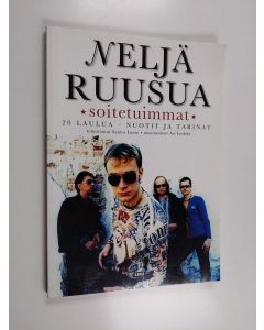 Tekijän Santtu Luoto  käytetty kirja Neljä Ruusua : soitetuimmat - 20 laulua, nuotit ja tarinat