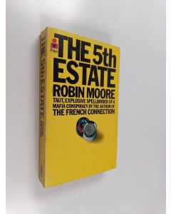 Kirjailijan Robin Moore käytetty kirja The Fifth Estate