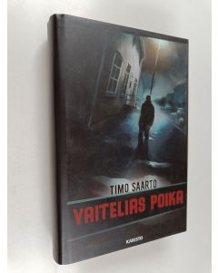 Kirjailijan Timo Saarto käytetty kirja Vaitelias poika