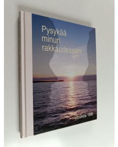 Tekijän Samuli Pentikäinen  käytetty kirja Pysykää minun rakkaudessani (signeerattu) : vuosikirja 1996