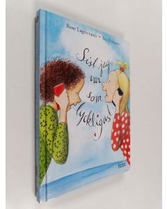 Kirjailijan Rose Lagercrantz käytetty kirja Sist jag var som lyckligast