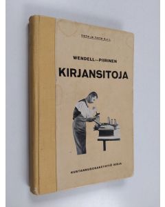Kirjailijan E. Piirinen & Alarik Wendell käytetty kirja Kirjansitoja