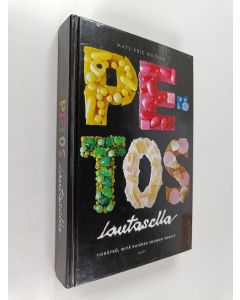 Kirjailijan Mats-Eric Nilsson käytetty kirja Petos lautasella : tiedätkö, mitä kaikkea suuhusi panet