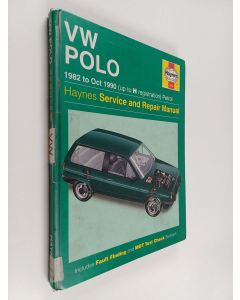 Kirjailijan A. K. Legg käytetty kirja VW Polo : 1982 to Oct 1990 (up to H registration) Petrol - Haynes service and repair manual