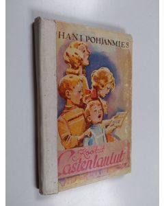 Kirjailijan Juhani Pohjanmies käytetty kirja Kootut lastenlaulut