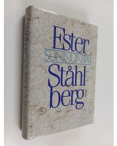 Kirjailijan Ester Ståhlberg käytetty kirja Sunnuntai