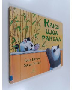 Kirjailijan Julia Jarman käytetty kirja Kaksi ujoa pandaa