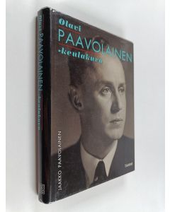 Kirjailijan Jaakko Paavolainen käytetty kirja Olavi Paavolainen : keulakuva