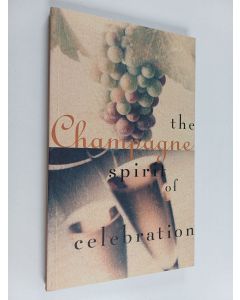 Kirjailijan Sara Slavin & Karl Petzke käytetty kirja Champagne, the Spirit of Celebration