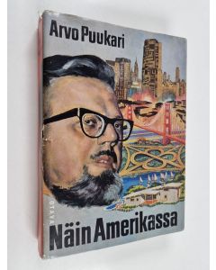Kirjailijan Arvo Puukari käytetty kirja Näin Amerikassa