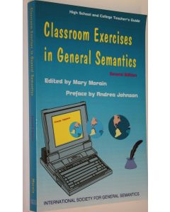 Tekijän Mary  Morain käytetty kirja Classroom exercises in general semantics
