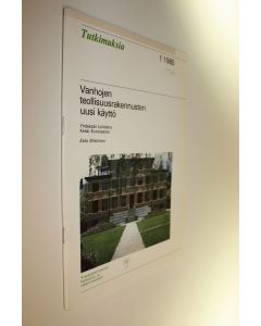 Kirjailijan Esko Miettinen käytetty teos Vanhojen teollisuusrakennusten uusi käyttö : yhdeksän kohdetta Keski-Euroopasta