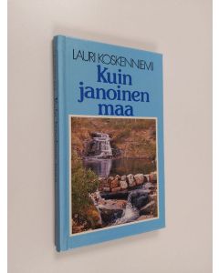 Kirjailijan Lauri Koskenniemi käytetty kirja Kuin janoinen maa