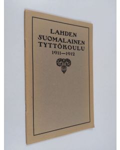 käytetty teos Lahden suomalainen tyttökoulu 1911-1912