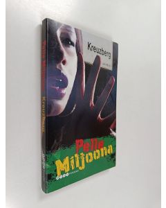 Kirjailijan Pelle Miljoona käytetty kirja Kreuzberg