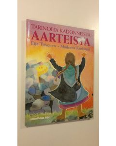 Kirjailijan Eija Timonen käytetty kirja Tarinoita kadonneista aarteista (ERINOMAINEN)