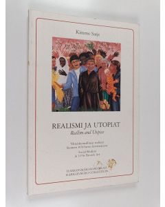 Kirjailijan Kimmo Sarje käytetty kirja Realismi ja utopiat : yhteiskunnallinen realismi Suomen 1970-luvun kuvataiteessa = Realism and utopias : social realism in 1970s Finnish art