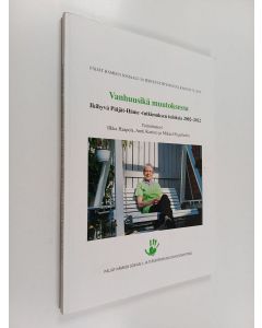 käytetty kirja Vanhuusikä muutoksessa : Ikihyvä Päijät-Häme -tutkimuksen tuloksia 2002-2012