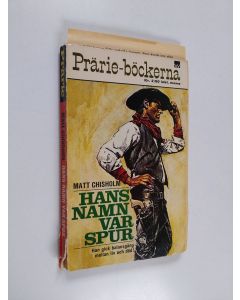 Kirjailijan Matt Chisholm käytetty kirja Hans namn var spur