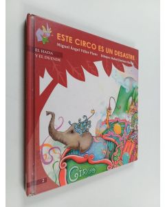 Kirjailijan Miguel Ángel Villar Pinto käytetty kirja Este circo es un desastre