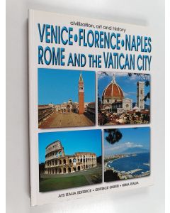 Kirjailijan Pier Francesco Listri käytetty kirja Venice, Florence, Rome, Naples - Art and History