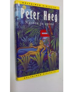Kirjailijan Peter Höeg käytetty kirja Nainen ja apina (ERINOMAINEN)